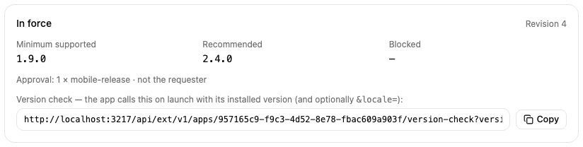 The In force box with the minimum and recommended versions, the approval policy and the version check URL