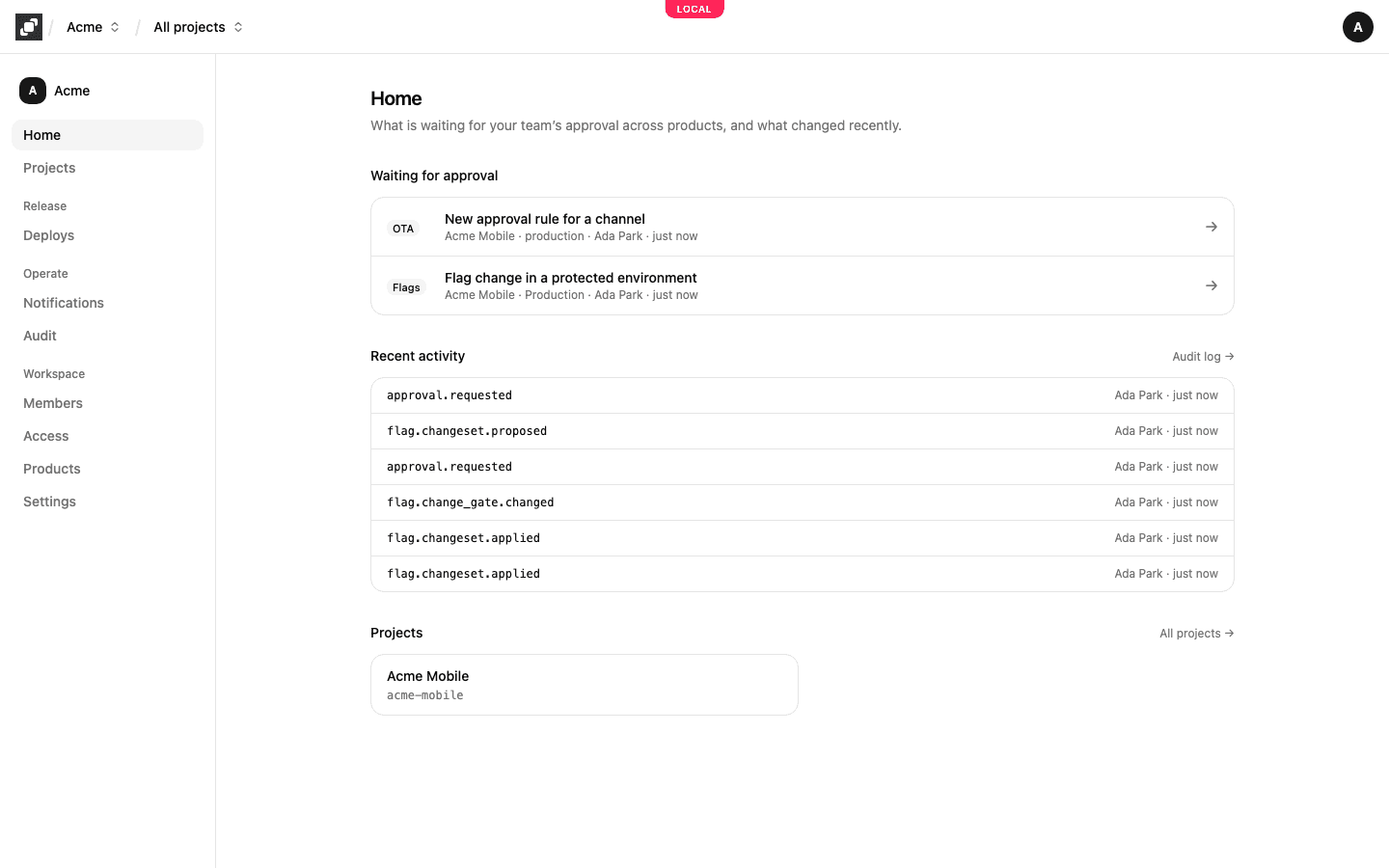 Home: a channel rule change and a flag change waiting for approval, the latest audit entries, and the projects