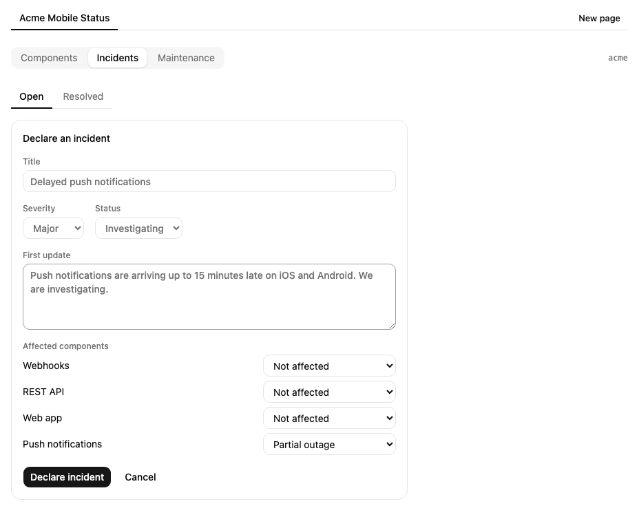 Declaring an incident with its severity, first update and the components it affects
