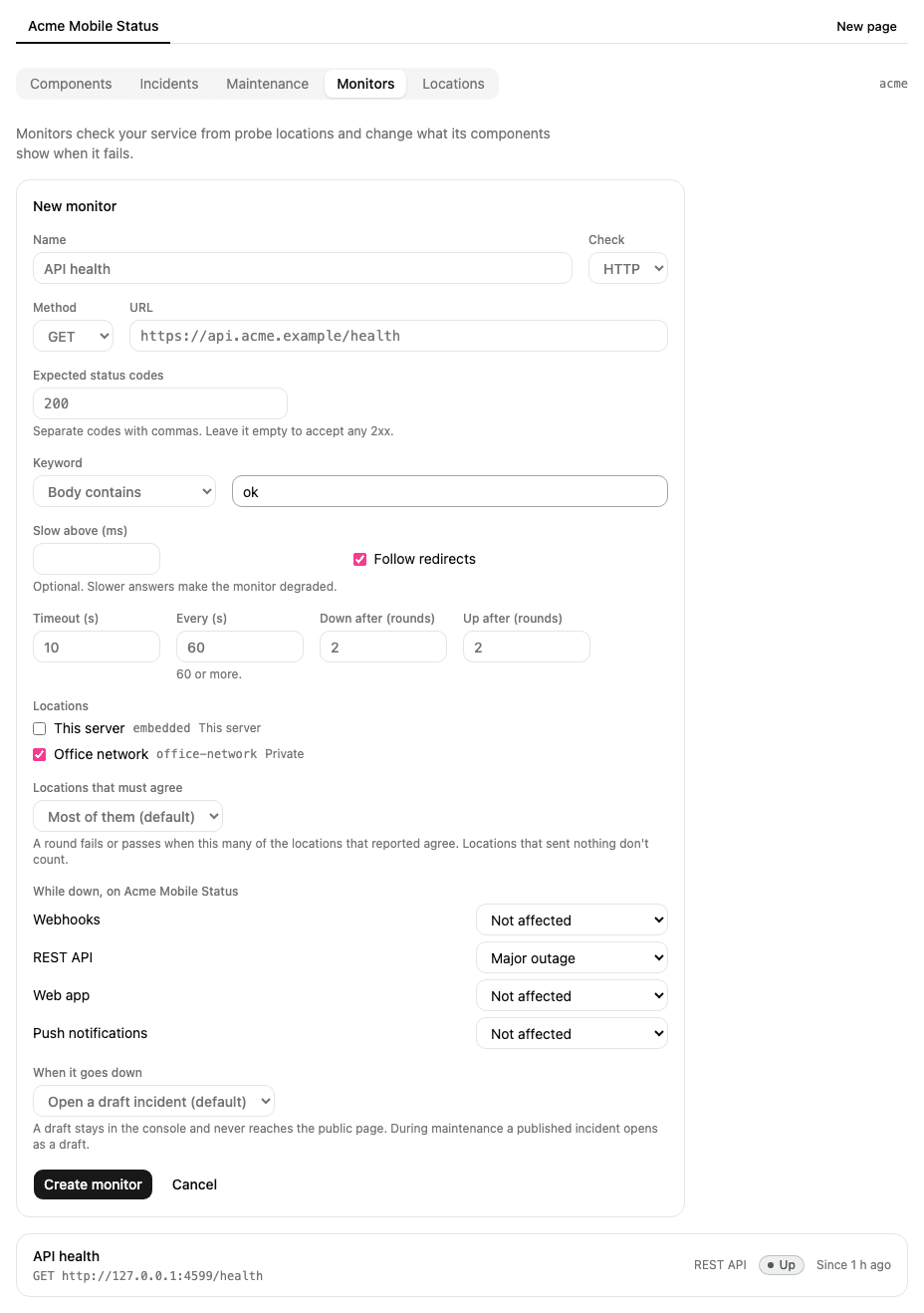 A new HTTP monitor checking the health endpoint from the office network, with REST API in a major outage while it is down